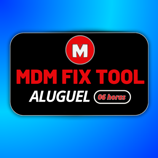 Aluguel MDM Fix Tool – 06 Horas