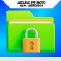 Arquivo FPP Moto QLM Android 14