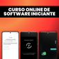 Curso Iniciante em Software e Desbloqueio + Grupo de Apoio